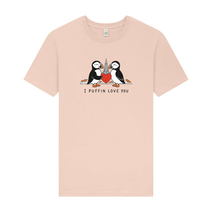 I Puffin Love You - T-Shirt