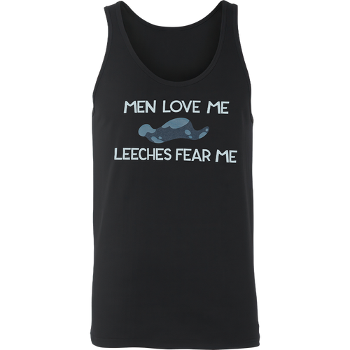 Men Love Me Leeches Fear Me - Tank Top *LAST CHANCE*